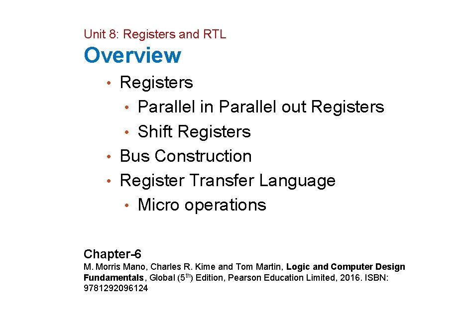 Unit 8: Registers and RTL Overview • Registers • Parallel in Parallel out Registers