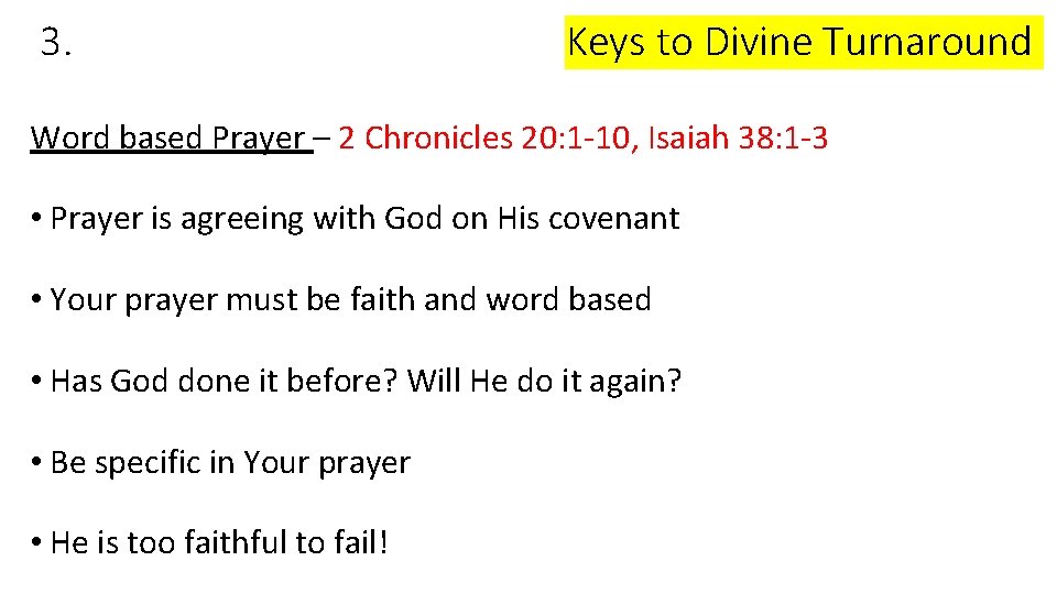 3. Keys to Divine Turnaround Word based Prayer – 2 Chronicles 20: 1 -10,