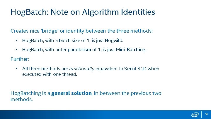 Hog. Batch: Note on Algorithm Identities Creates nice ‘bridge’ or identity between the three