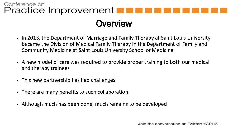 Overview • • In 2013, the Department of Marriage and Family Therapy at Saint