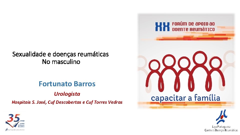 Sexualidade e doenças reumáticas No masculino Fortunato Barros Urologista Hospitais S. José, Cuf Descobertas