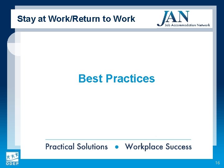 Stay at Work/Return to Work Best Practices 16 