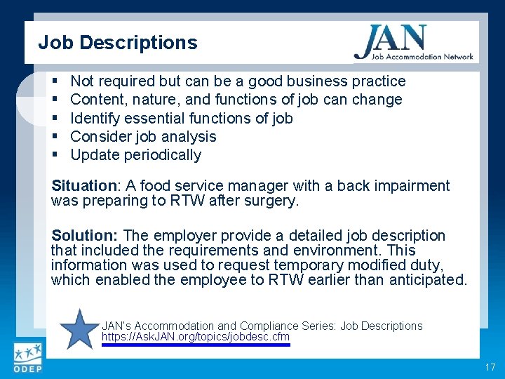 Job Descriptions § § § Not required but can be a good business practice