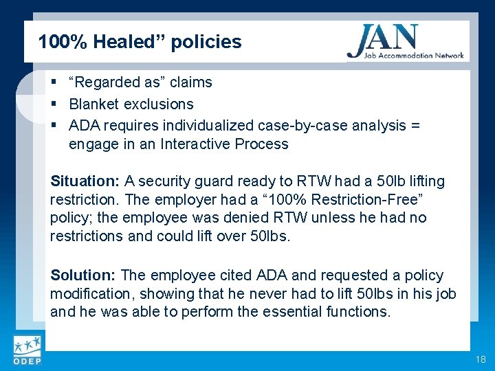 100% Healed” policies § “Regarded as” claims § Blanket exclusions § ADA requires individualized