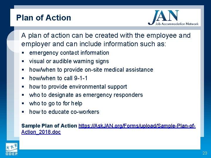 Plan of Action A plan of action can be created with the employee and