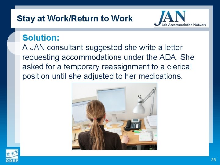 Stay at Work/Return to Work Solution: A JAN consultant suggested she write a letter