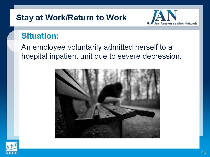 Stay at Work/Return to Work Situation: An employee voluntarily admitted herself to a hospital