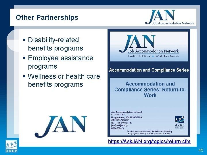Other Partnerships § Disability-related benefits programs § Employee assistance programs § Wellness or health