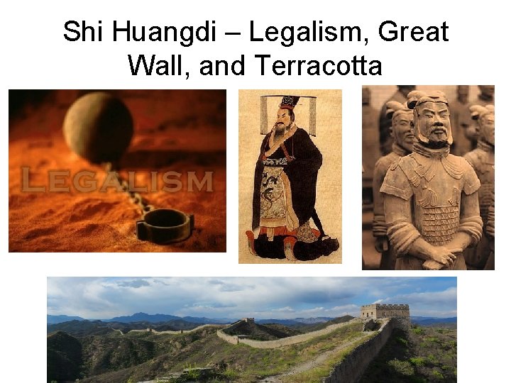 Shi Huangdi – Legalism, Great Wall, and Terracotta 