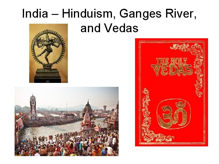 India – Hinduism, Ganges River, and Vedas 