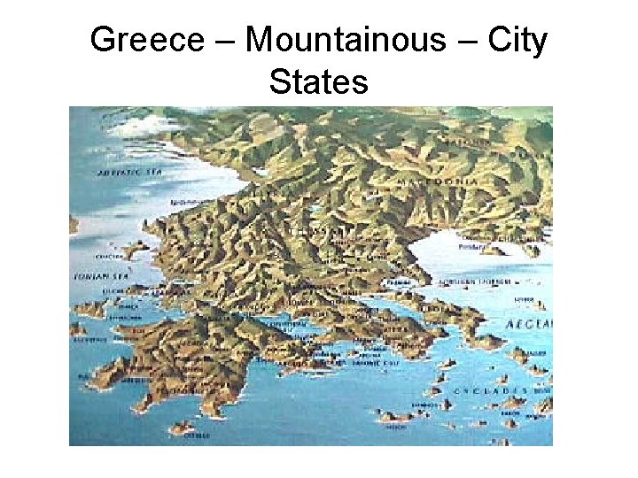 Greece – Mountainous – City States 