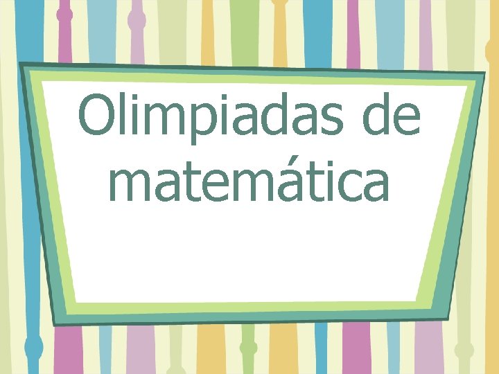 Olimpiadas de matemática 