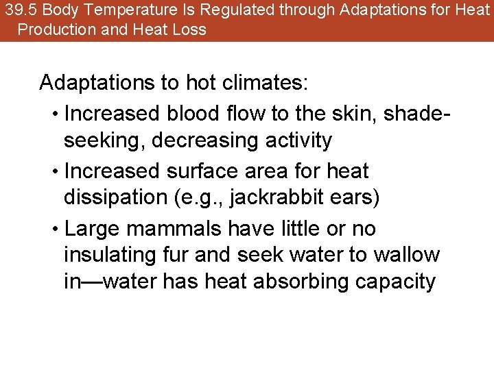 39. 5 Body Temperature Is Regulated through Adaptations for Heat Production and Heat Loss