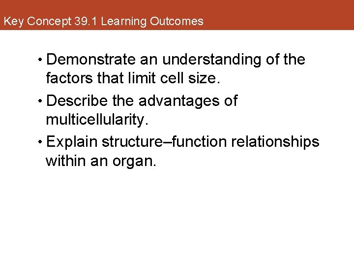 Key Concept 39. 1 Learning Outcomes • Demonstrate an understanding of the factors that