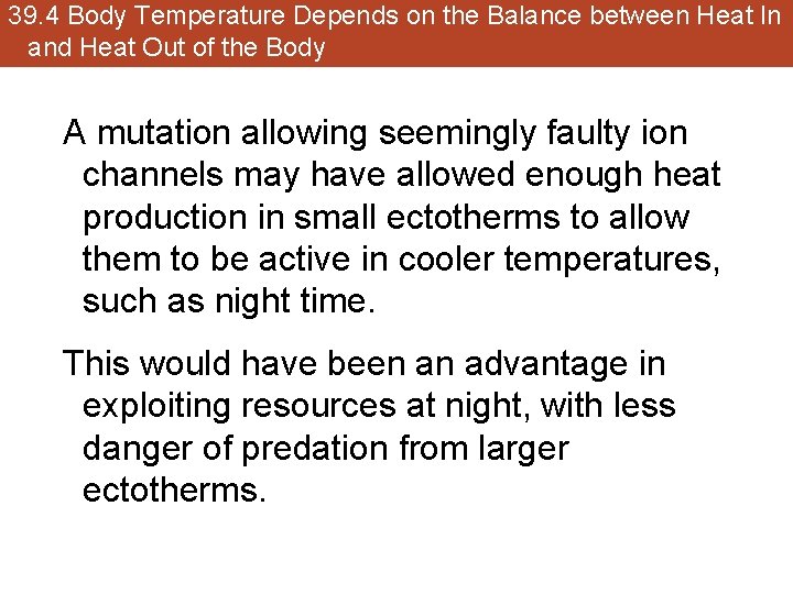 39. 4 Body Temperature Depends on the Balance between Heat In and Heat Out