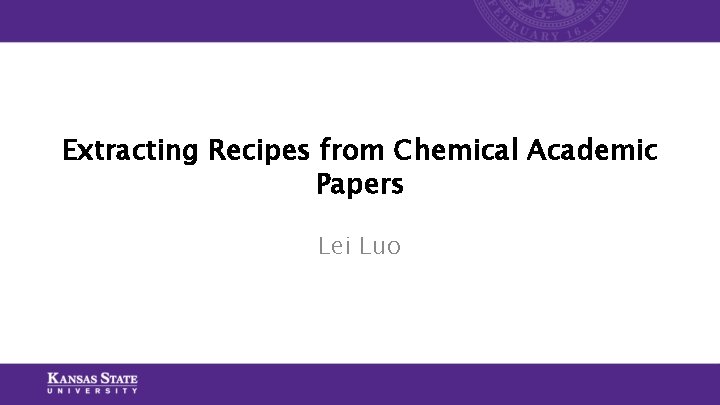 Extracting Recipes from Chemical Academic Papers Lei Luo Extracting Recipes from Chemical Academic Papers Lei Luo