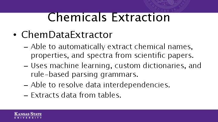 Chemicals Extraction • Chem. Data. Extractor – Able to automatically extract chemical names, properties, Chemicals Extraction • Chem. Data. Extractor – Able to automatically extract chemical names, properties,