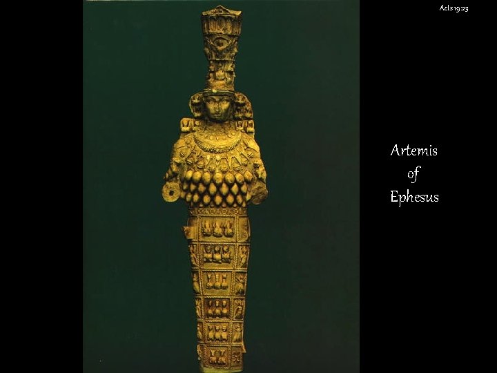 Acts 19: 23 Artemis of Ephesus 