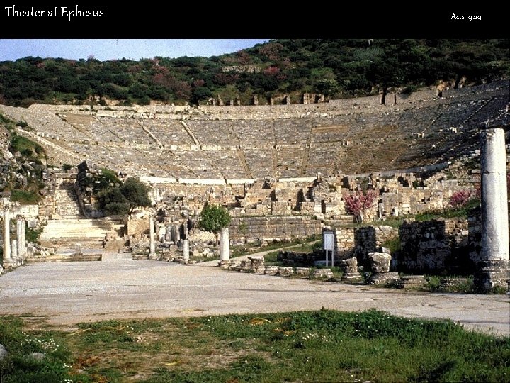 Theater at Ephesus Acts 19: 29 