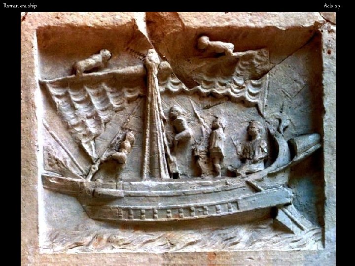 Roman era ship Acts 27 
