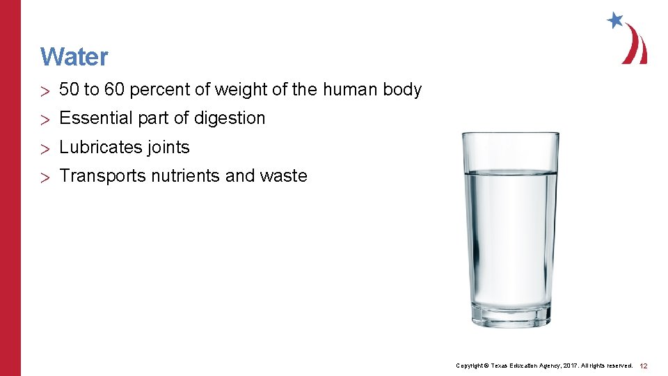 Water > 50 to 60 percent of weight of the human body > Essential