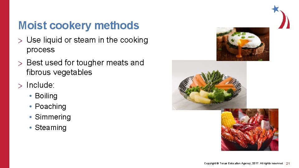 Moist cookery methods > Use liquid or steam in the cooking process > Best