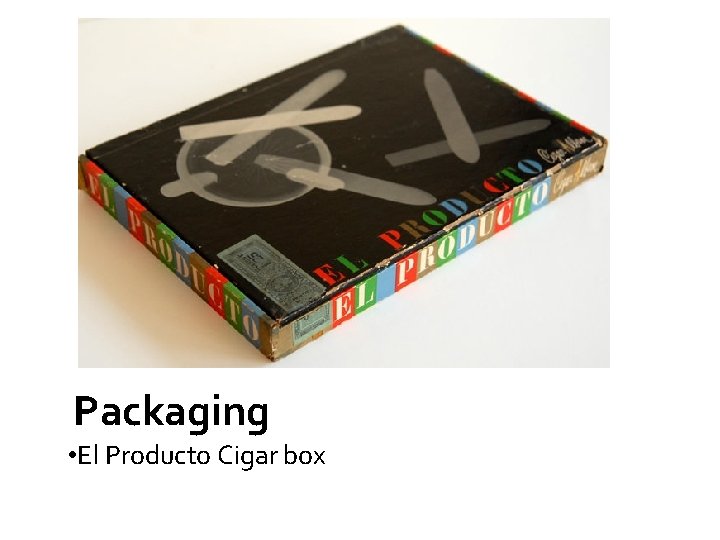 Packaging • El Producto Cigar box 