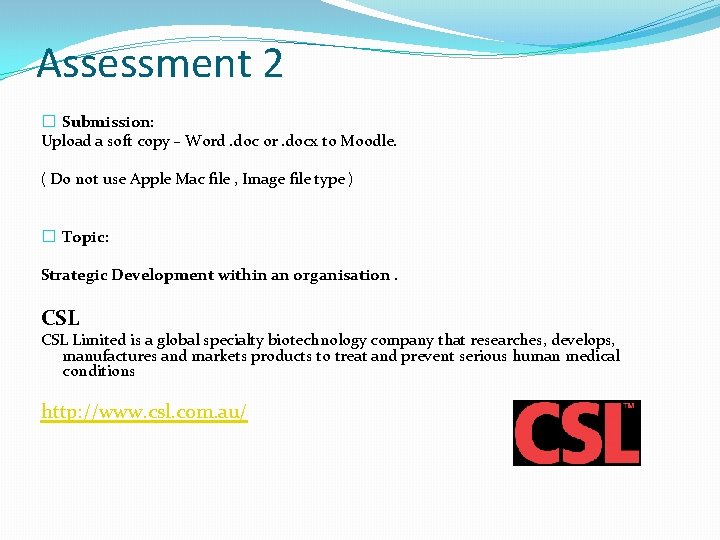 Assessment 2 � Submission: Upload a soft copy – Word. doc or. docx to