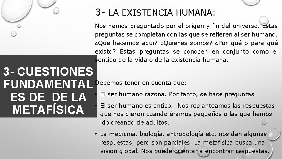 3 - LA EXISTENCIA HUMANA: Nos hemos preguntado por el origen y fin del