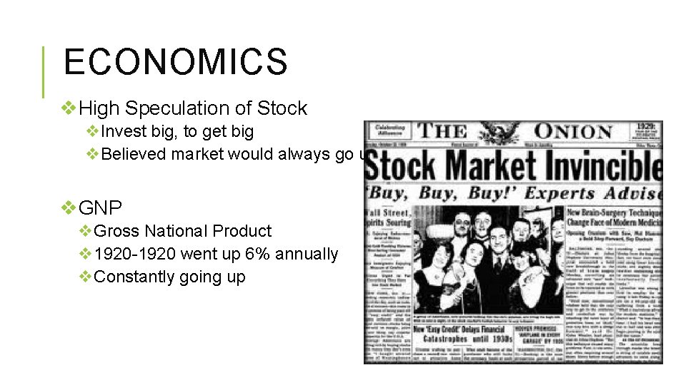 ECONOMICS v. High Speculation of Stock v. Invest big, to get big v. Believed