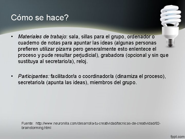 Cómo se hace? • Materiales de trabajo: sala, sillas para el grupo, ordenador o