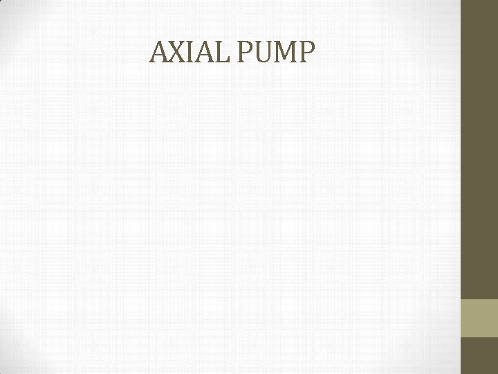 AXIAL PUMP 