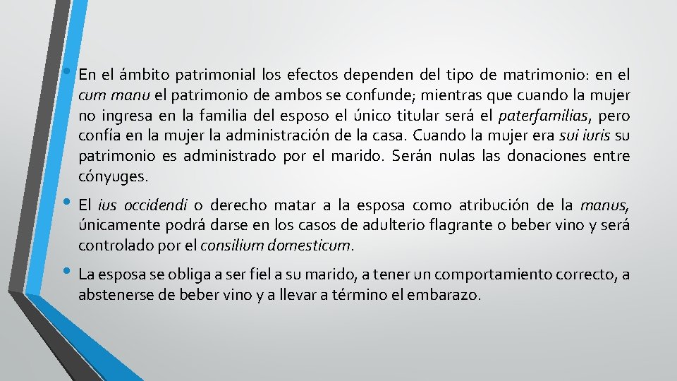 • En el ámbito patrimonial los efectos dependen del tipo de matrimonio: en • En el ámbito patrimonial los efectos dependen del tipo de matrimonio: en