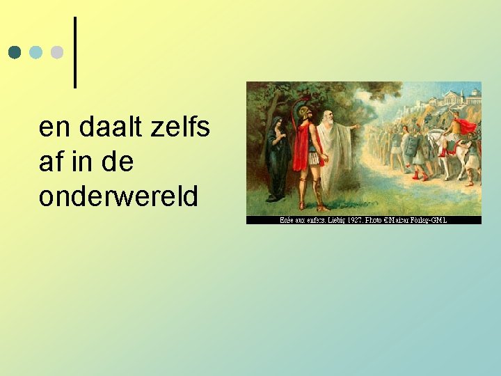 en daalt zelfs af in de onderwereld en daalt zelfs af in de onderwereld