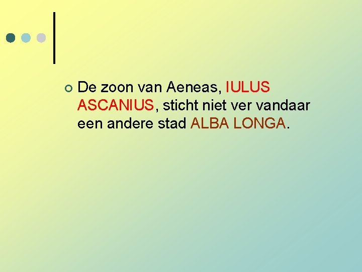 Het ontstaan van Rome Eens heel lang geleden