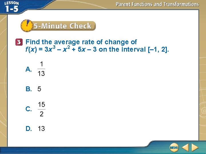 Find the average rate of change of f (x) = 3 x 3 – Find the average rate of change of f (x) = 3 x 3 –
