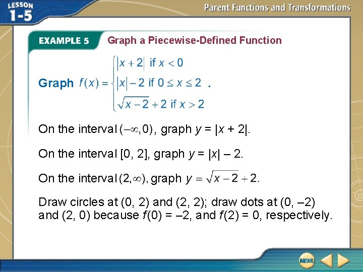 Graph a Piecewise-Defined Function Graph On the interval . , graph y = |x Graph a Piecewise-Defined Function Graph On the interval . , graph y = |x