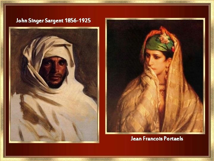 John Singer Sargent 1856 -1925 Jean Francois Portaels 