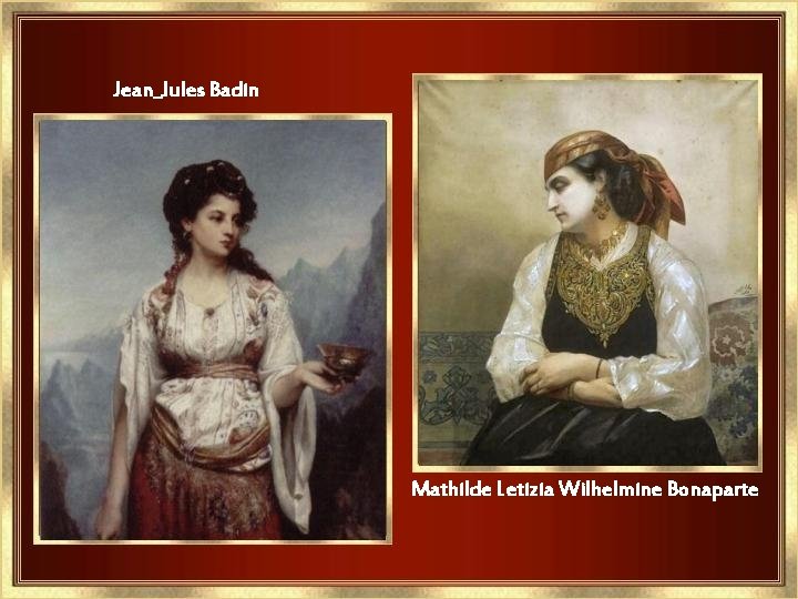 Jean_Jules Badin Mathilde Letizia Wilhelmine Bonaparte 