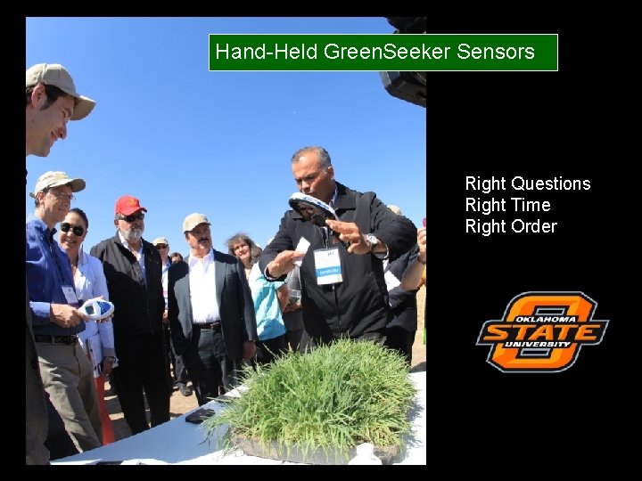 Hand-Held Green. Seeker Sensors Right Questions Right Time Right Order 