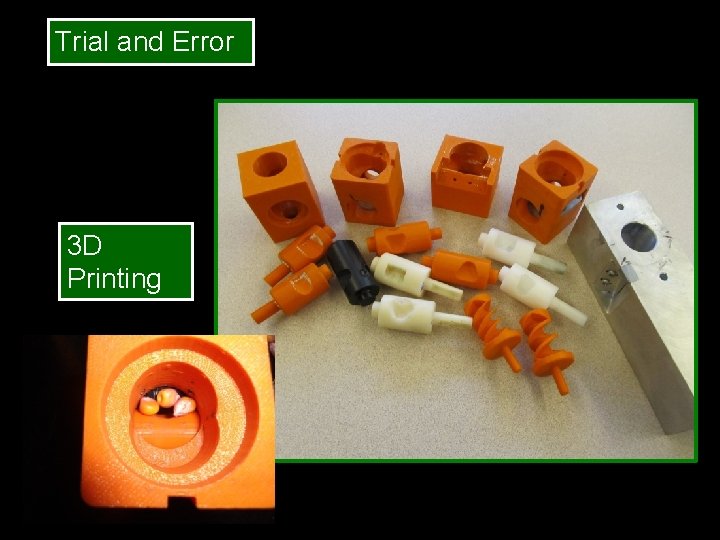 Trial and Error 3 D Printing 
