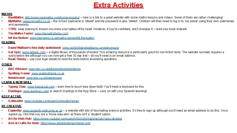 Extra Activities MATHS • ISee. Maths: http: //www. iseemaths. com/home-lessons/ – here is a