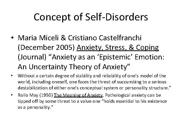 Concept of Self-Disorders • Maria Miceli & Cristiano Castelfranchi (December 2005) Anxiety, Stress, &