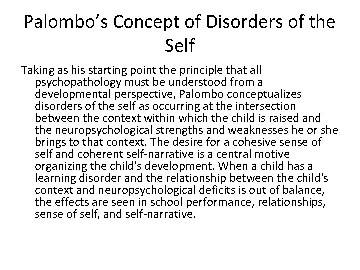 Palombo’s Concept of Disorders of the Self Taking as his starting point the principle