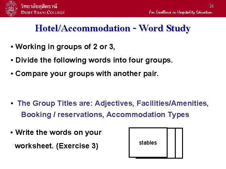 26 Hotel/Accommodation - Word Study • Working in groups of 2 or 3, •