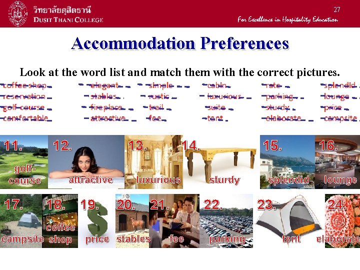 27 Accommodation Preferences Look at the word list and match them with the correct