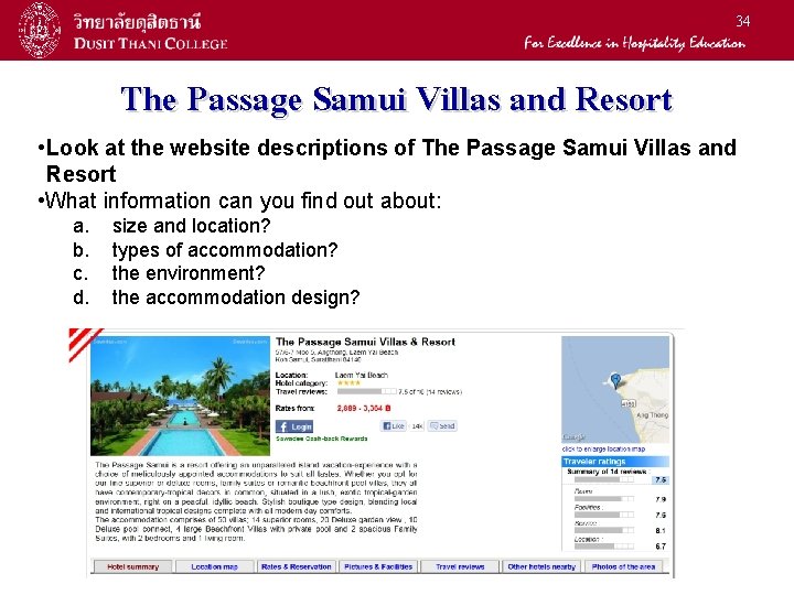 34 The Passage Samui Villas and Resort • Look at the website descriptions of