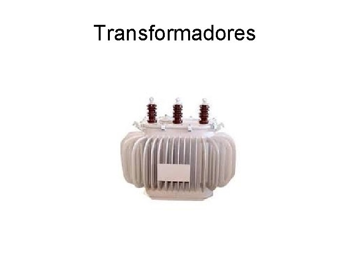 Transformadores 