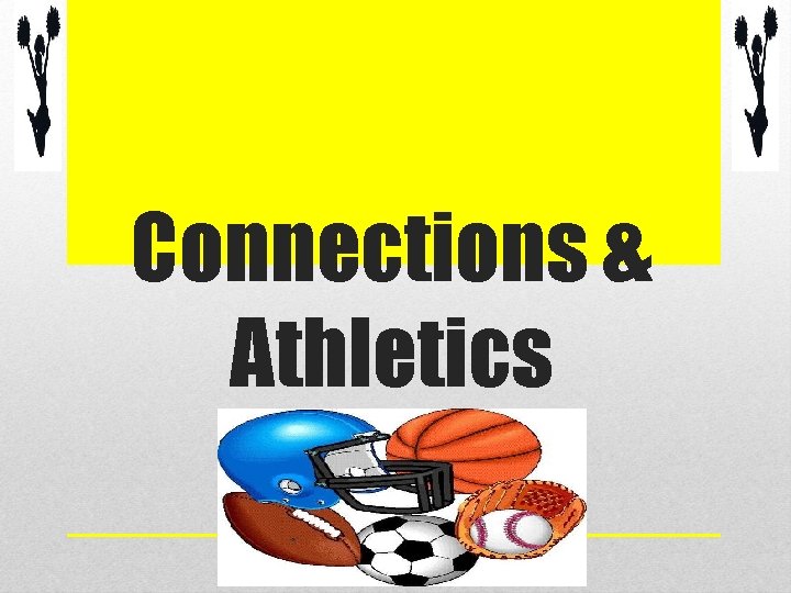 Connections & Athletics 