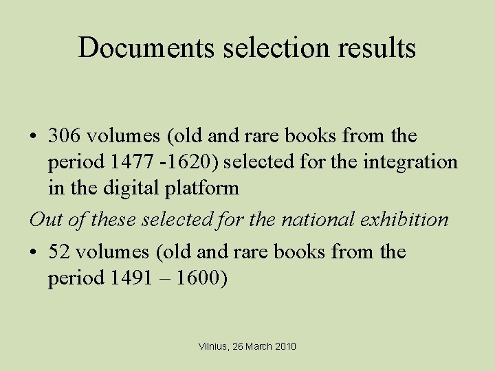 Documents selection results • 306 volumes (old and rare books from the period 1477